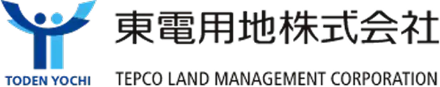 東電用地株式会社 TODEN YOCHI TEPCO LAND MANAGEMENT CORPORATION